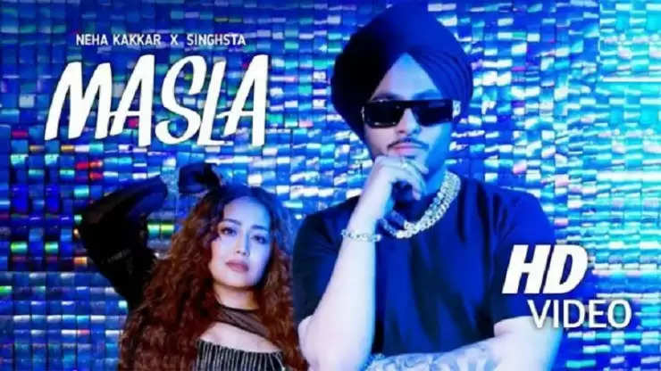 टी-सीरीज प्रस्तुत नेहा कक्कड़ और सिंहस्टा  का नया Song 'मसला' रिलीज